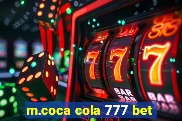 m.coca cola 777 bet